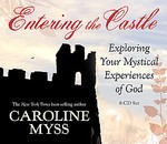 Entering the Castle by Caroline Myss (2007, Compact Disc)