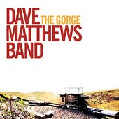 The Gorge [CD & DVD] by Dave Matthews (CD, Jun-2004, 2 Discs, RCA Records USA)
