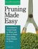 Pruning Made Easy by Lewis Hill (1998, Hardcover)