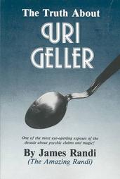 Truth About Uri Geller by James Randi (1982, Paperback, Revised)