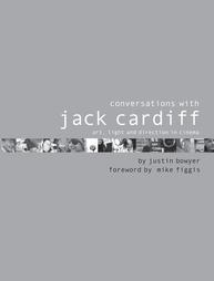 Conversations With Jack Cardiff by Jack Cardiff, Justin Bowyer (2004, Paperback)