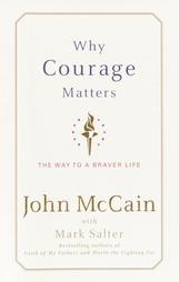 Why Courage Matters by John McCain, Mark Salter (2004, Hardcover, Large Print)