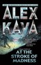 At the Stroke of Madness by Alex Kava (2004)
