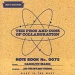 The Pros and Cons of Collaboration by Carolyn Mark (CD, May-2004, Mint Records)
