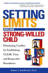 Setting Limits With Your Strong-Willed Child by Robert J. MacKenzie (2001, Paperback)