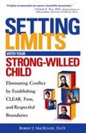 Setting Limits With Your Strong-Willed Child by Robert J. MacKenzie (2001, Paperback)