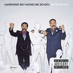 White People [PA] by Handsome Boy Modeling School (CD, Nov-2004, Elektra Entertainment)
