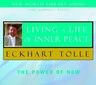 Living a Life of Inner Peace - Eckhart Tolle