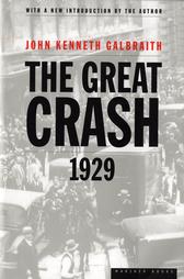 The Great Crash 1929 by John Kenneth Galbraith (1997, Paperback, Reprint)