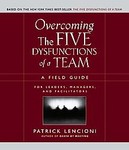 Overcoming the Five Dysfunctions of a Team by Patrick M. Lencioni (2005, Paperback)