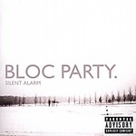 Silent Alarm [PA] by Bloc Party (CD, Mar-2005, Vice Records)