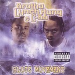 Blocc Movement [PA] by Brotha Lynch Hung (CD, Jan-2006, West Coast Mafia)