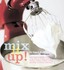 Book: Mix It Up! Jamee Ruth, Paperback