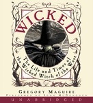 Wicked by Gregory Maguire (2005, Compact Disc)
