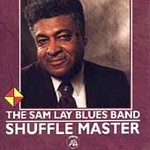 Shuffle Master by Sam Lay (Cassette, Nov-1998, Appaloosa)