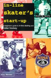 In-Line Skater's Start-Up by Doug Werner (1995, Paperback)