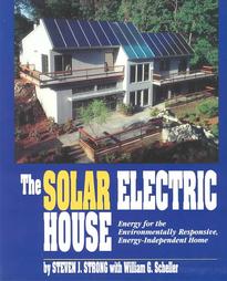 The Solar Electric House by Steven J. Strong (1994, Paperback)