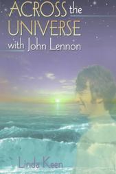 Across the Universe With John Lennon by Linda Keen (1999, Paperback)