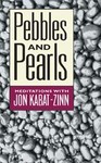 Pebbles and Pearls by Jon Kabat-Zinn (1998, Unabridged, Audio Cassette)
