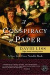A Conspiracy of Paper by David Liss (2001, Paperback)