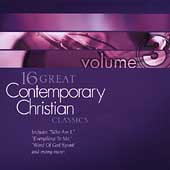 16 Great Contemporary Christian Classics Vol. 3 by Various Artists (CD, May-2004, Daywind)