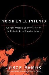 Morir En El Intento by Jorge Ramos (2005, Hardcover)