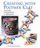 Book: Creating With Polymer Clay Leslie Dierks, Softcover