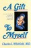 Book: A Gift to Myself Charles L. Whitfield, Paperback