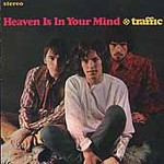Heaven Is in Your Mind by Traffic (CD, Aug-2000, Island Records USA)