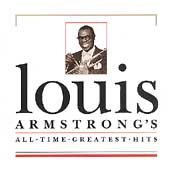 All Time Greatest Hits by Louis Armstrong (CD, May-1994, MCA Records USA)