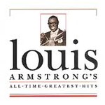 All Time Greatest Hits by Louis Armstrong (CD, May-1994, MCA Records USA)