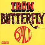 Ball by Iron Butterfly (CD, Dec-2004, Collectors' Choice Music)