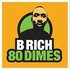 CD: 80 Dimes [Clean] [Edited] - B Rich