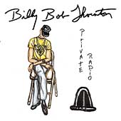 Private Radio by Billy Bob Thornton (CD, Oct-2001, Lost Highway Records)