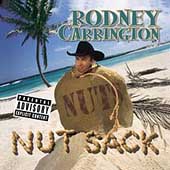 Nut Sack [PA] by Rodney Carrington (CD, Feb-2003, Capitol Records USA)