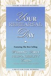 Your Rehearsal Day by Alex Lluch, Elizabeth Lluch (1999, Paperback)