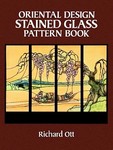Oriental Design Stained Glass Pattern Book by Richard Ott (1987, Paperback)