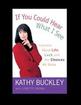 If You Could Hear What I See by Kathy Buckley, Lynette Padwa (2001, Hardcover)