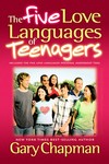 The Five Love Languages of Teenagers by Gary Chapman (2001, Paperback)