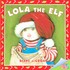 Book: Lola the Elf - Diane Degroat