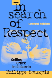 In Search of Respect by Philippe Bourgois (2002, Paperback, Illustrated)