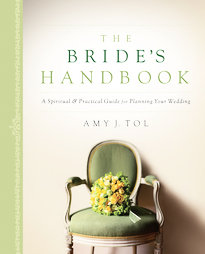 The Bride's Handbook by Amy J. Tol (2005, Paperback)