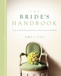 The Bride's Handbook by Amy J. Tol (2005, Paperback)
