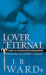 Lover Eternal by J. R. Ward (2006, Paperback, Reissue)
