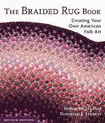 The Braided Rug Book by Elizabeth J. Sturges, Elizabeth Sturges, Norma M. Sturges (2006)