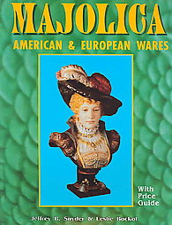 Majolica by Jeffrey B. Snyder, Leslie Bockol (1994, Paperback)