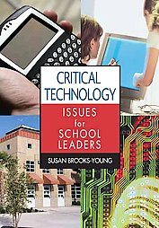 Critical Technology Issues for School Leaders by Susan Brooks-Young (2006, Paperback)