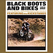 Black Boots and Bikes by Kickstands (The) (CD, Jun-2006, Sundazed Music Inc.)