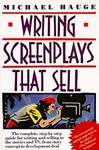 Writing Screenplays That Sell by Michael Hauge (1991, Paperback, Reprint)