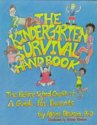 The Kindergarten Survival Handbook by Allana Elovson (1993)